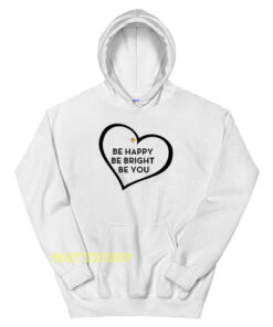 Be Happy Be Bright Be You Kate Spade Hoodie