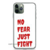 No Fear Just Fight iPhone Case