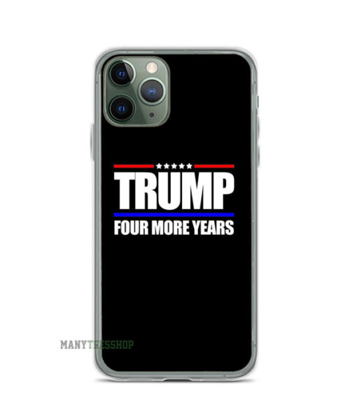 Trump Four More Years Donald Trump Rally iPhone Case