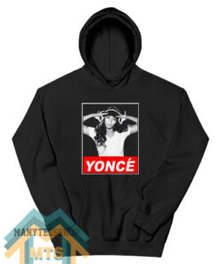 Beyonce Yonce Obey Style Hoodie For Women’s or Men’s