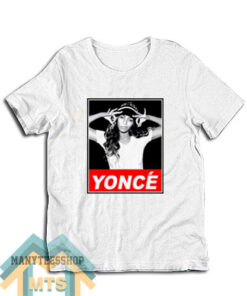 Beyonce Yonce Obey Style T-Shirt For Unisex