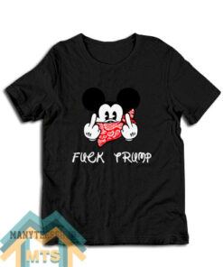 Fuck Trump Mickey Mouse Middle Finger T-Shirt For Women’s or Men’s