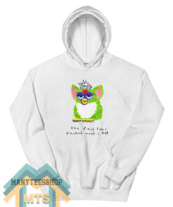 Furby The First Time I Smoked Weed I Died Hoodie For Unisex