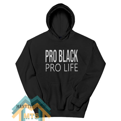 Pro Black Pro LifeHoodie For Women’s or Men’s