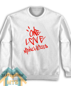 Ariana One Love Manchester Sweatshirt