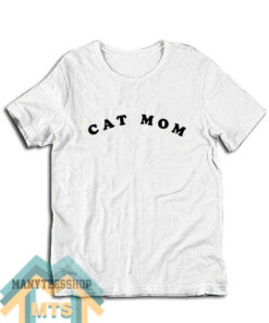 Cat Mom T-Shirt For Unisex