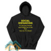 Social Distancing If I can turn around and PUNCH You in the Face Hoodie
