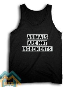 Animals Are Not Ingredients Tank Top