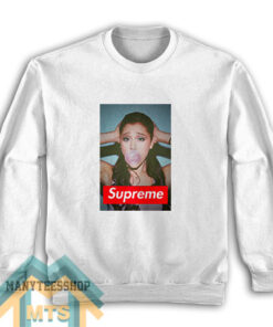 Ariana Grande Supreme Sweatshirt