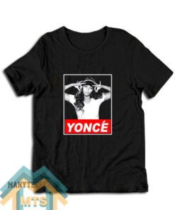 Yonce Beyonce Obey Style T-Shirt