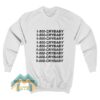1 800 Crybaby Sweatshirt