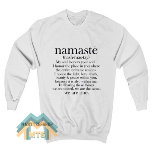 Namaste Quote Sweatshirt