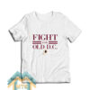 Fight For Old Dc T-Shirt