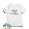 There Is No Hope Its Fucked Everything Is Ruined T-Shirt