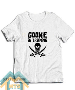 Goonie In Training T-Shirt