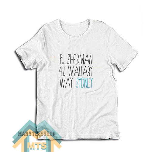 P Sherman 42 Wallaby Way Sydney T-Shirt