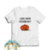 Que Pasa Calabaza What S Up Pumpkin Funny Halloween T-Shirt