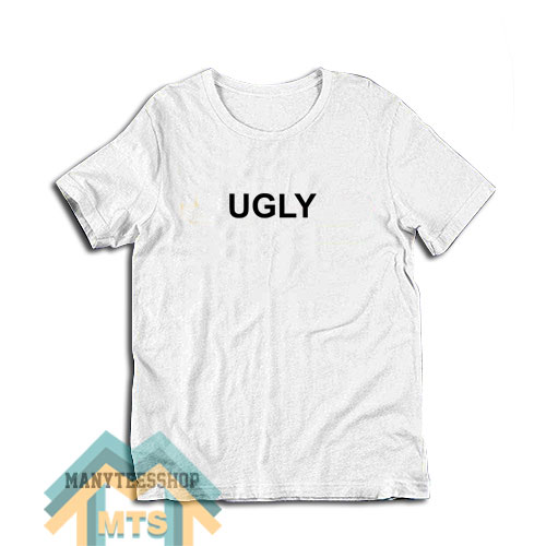 Ugly T-Shirt