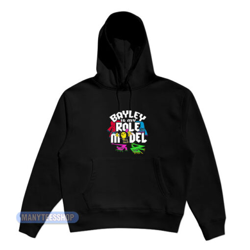 Bayley Is My Role Model Hoodie
