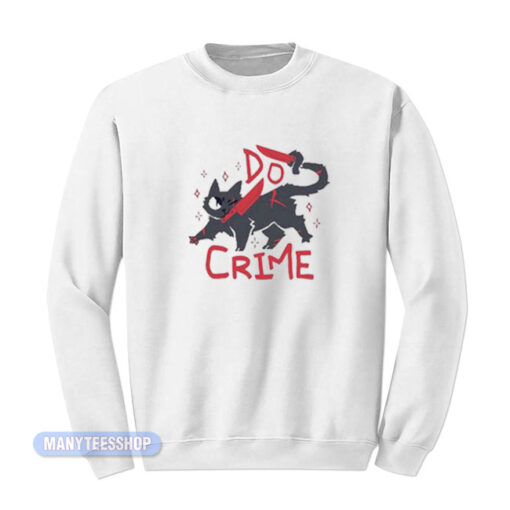 Do Crime Cat Sweatshirt