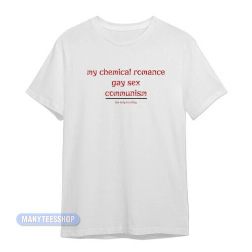 My Chemical Romance Gay Sex Communism T-Shirt