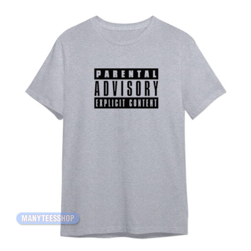 Parental Advisory Explicit Content T-Shirt