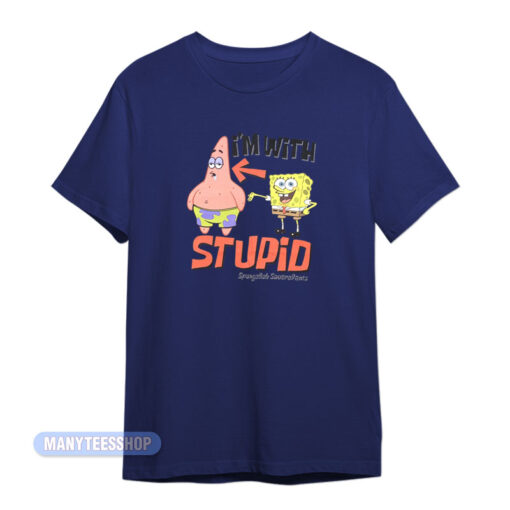 I'm With Stupid Spongebob T-Shirt