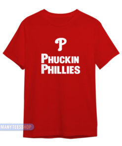 Kyle Schwarber Phuckin Phillies T-Shirt