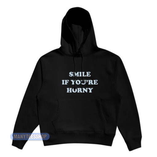 Tommy Chong Smile If You're Horny Hoodie