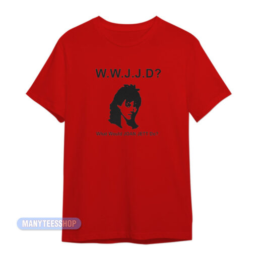 WWJJD What Would Joan Jett Do T-Shirt