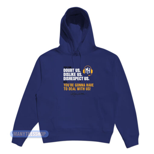 Mitch Holthus You Can Doubt Us Hoodie