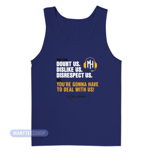 Mitch Holthus You Can Doubt Us Tank Top