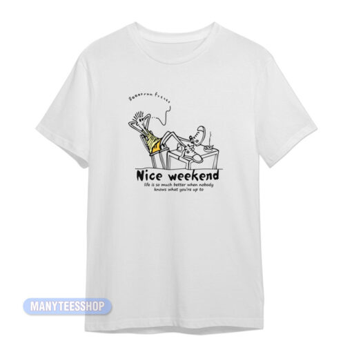 Call Me By Your Name Nice Weekend T-Shirt