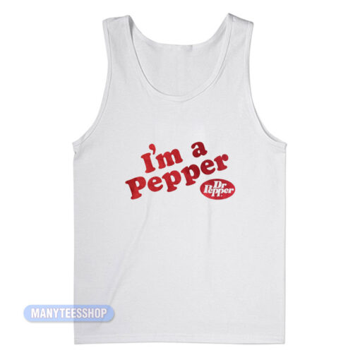 I'm A Pepper Dr Pepper Tank Top