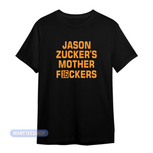 Jason Zucker's Mother F16ckers T-Shirt