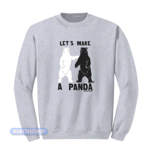 Let's Make A Panda Sweatshirt
