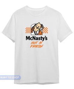 McNasty's Hot N Fresh T-Shirt