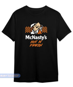 McNasty's Hot N Fresh T-Shirt