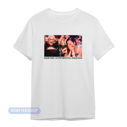 Jamie Lee Curtis Friends Supporting Friends T-Shirt