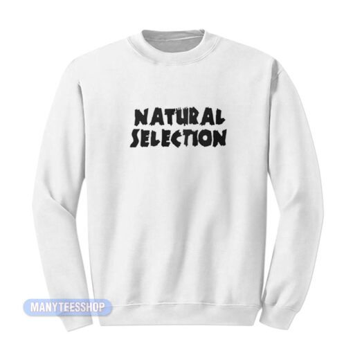 Natural Selection Eric Harris Sweatshirt