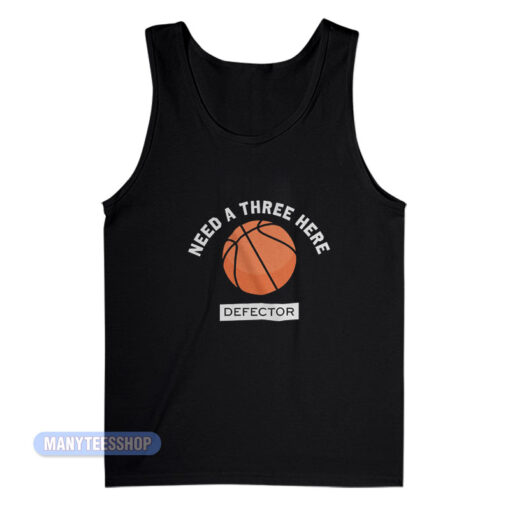 Need A Three Here Defector Tank Top