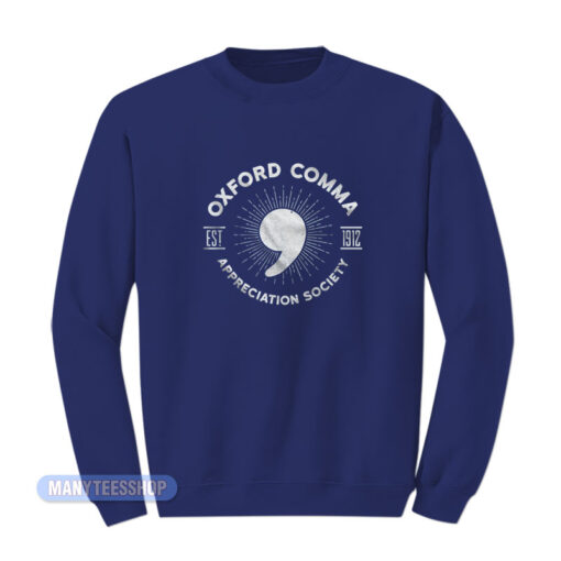 Oxford Comma Appreciation Society Sweatshirt