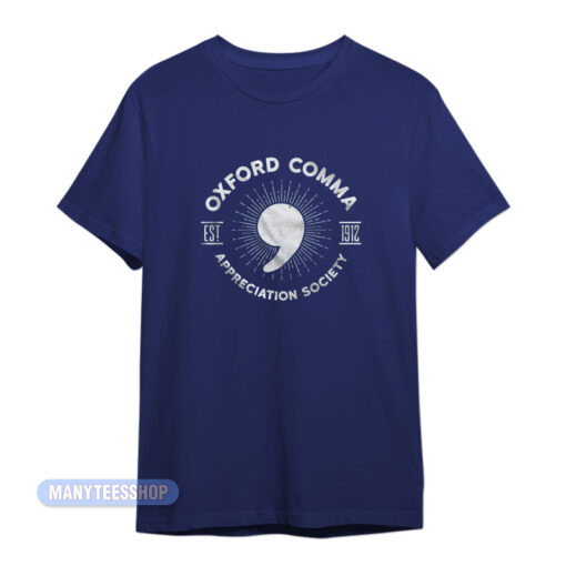 Oxford Comma Appreciation Society T-Shirt