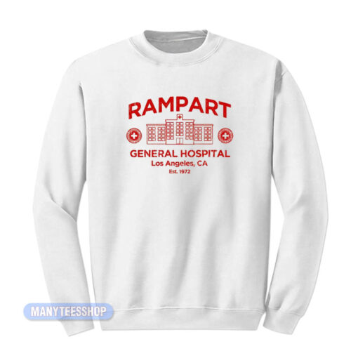 Rampart General Hospital Sweatshirt