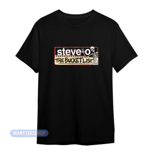 Jackass Steve-O The Bucket List T-Shirt