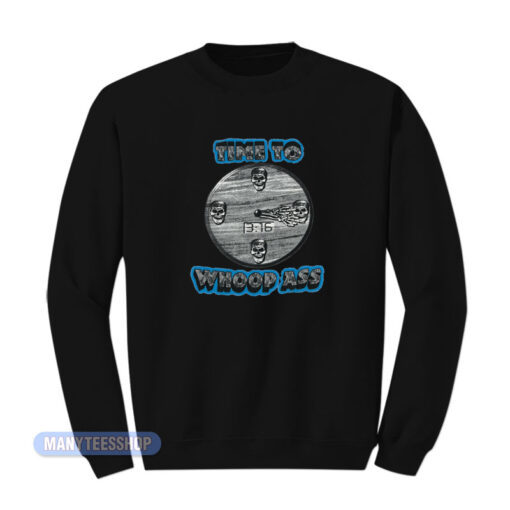 Stone Cold Time To Whoop Ass Sweatshirt