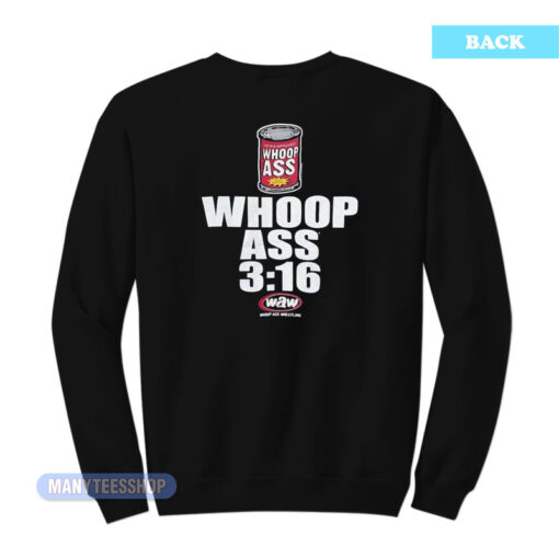 Stone Cold Waw Whoop Ass Wrestling 3:16 Sweatshirt