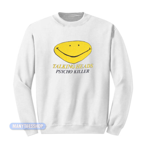 Talking Heads Psycho Killer Smile Sweatshirt