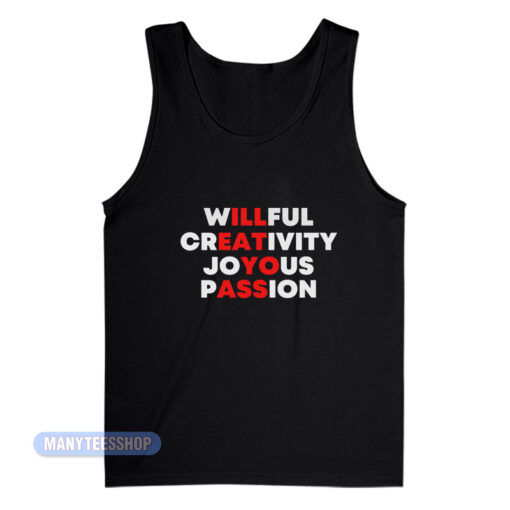 Willful Creativity Joyous Passion Tank Top