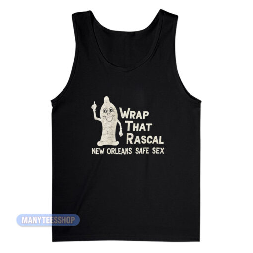 Wrap That Rascal New Orleans Safe Sex Tank Top